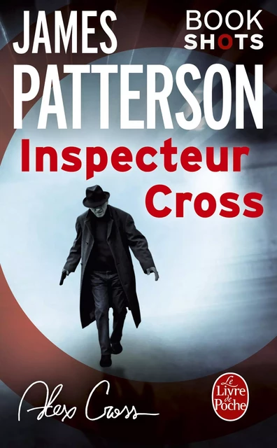 Inspecteur Cross - James Patterson - Le Livre de Poche