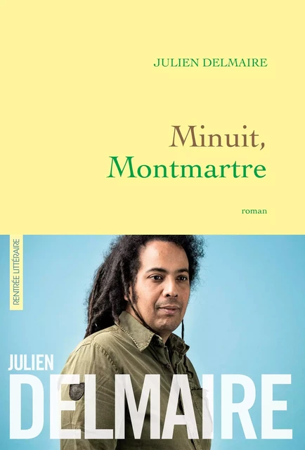 Minuit, Montmartre - Julien Delmaire - Grasset