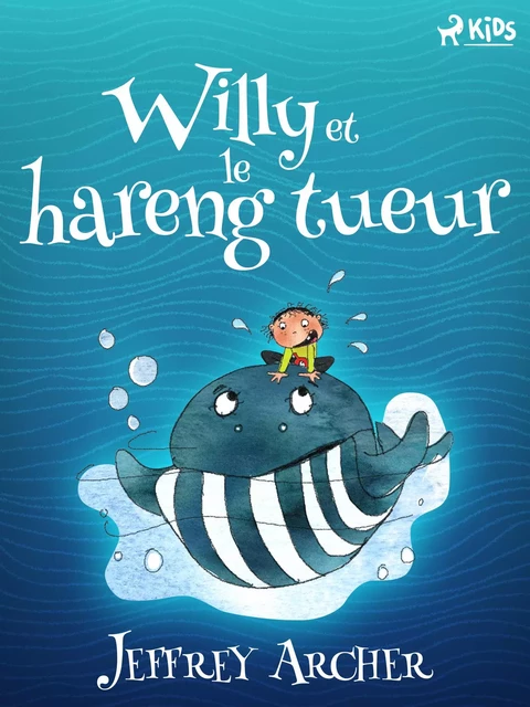 Willy et le hareng tueur - Jeffrey Archer - Saga Egmont French