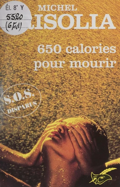 650 calories pour mourir - Michel Grisolia - Éditions Du Masque (réédition numérique FeniXX)