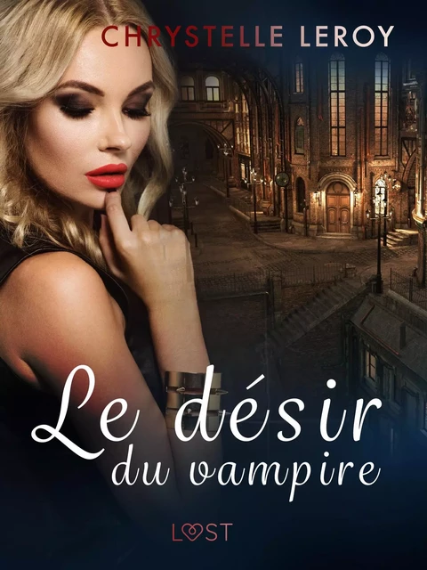 Le désir du vampire - Une nouvelle érotique - Chrystelle Leroy - Saga Egmont French