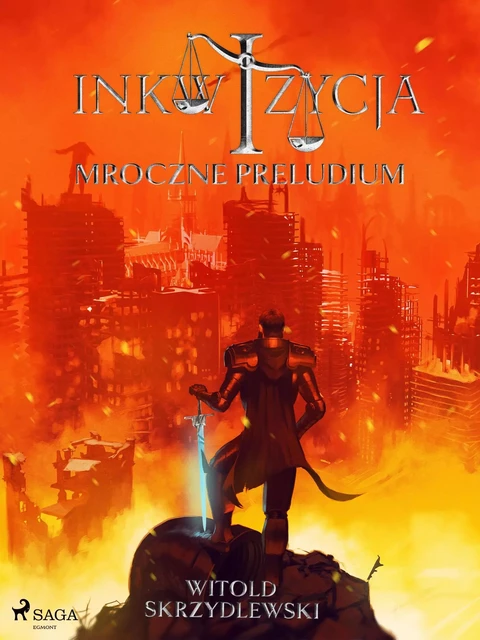 Inkwizycja - Mroczne Preludium - Witold Skrzydlewski - Saga Egmont International