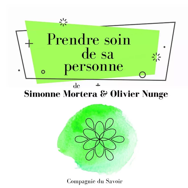 Prendre soin de sa personne - Olivier Nunge, Simonne Mortera - Saga Egmont French