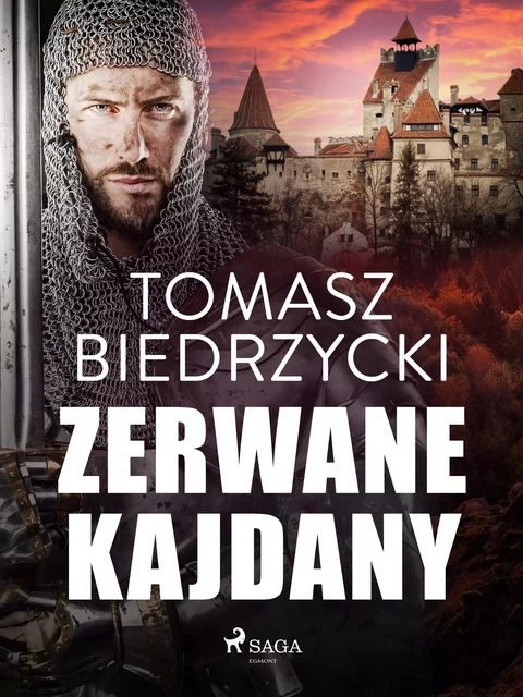 Zerwane kajdany - Tomasz Biedrzycki - Saga Egmont International