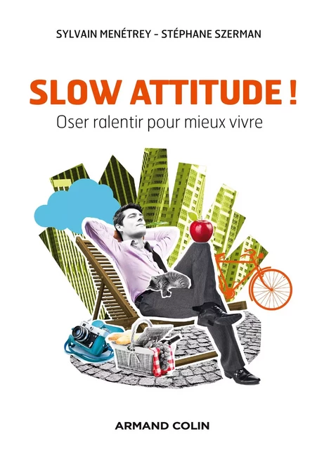 Slow attitude ! - Sylvain Menétrey, Stéphane Szerman - Armand Colin