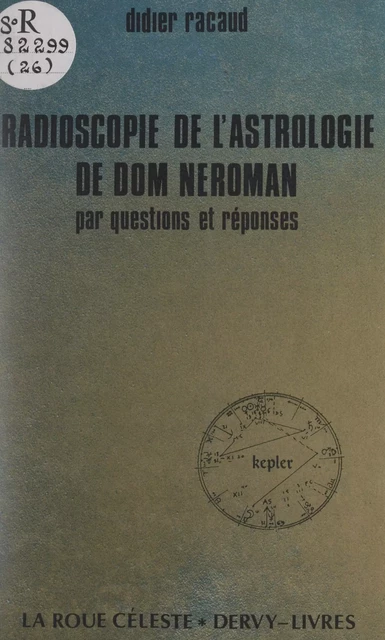 Radioscopie de l'astrologie de Dom Néroman - Didier Racaud - FeniXX réédition numérique