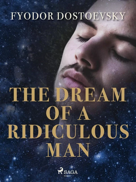 The Dream of a Ridiculous Man - Fyodor Dostoevsky - Saga Egmont International