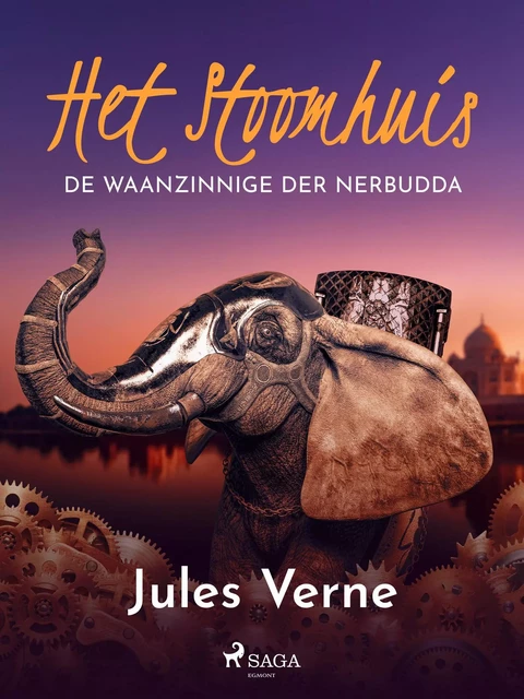 Het stoomhuis - De waanzinnige der Nerbudda - Jules Verne - Saga Egmont International