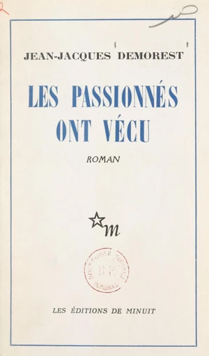 Les passionnés ont vécu - Jean-Jacques Demorest - FeniXX réédition numérique