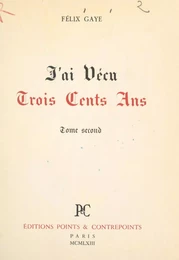 J'ai vécu trois cents ans (2)