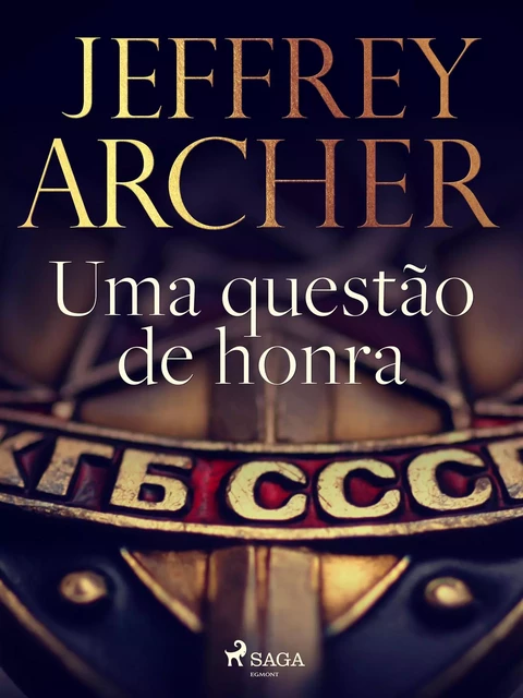 Uma questão de honra - Jeffrey Archer - Saga Egmont International