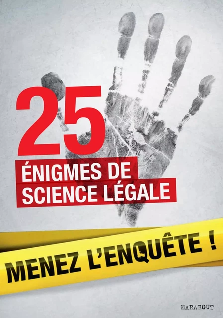 25 enquêtes de médecine légale à résoudre : énigmes et faits divers - Lionel Fox - Marabout