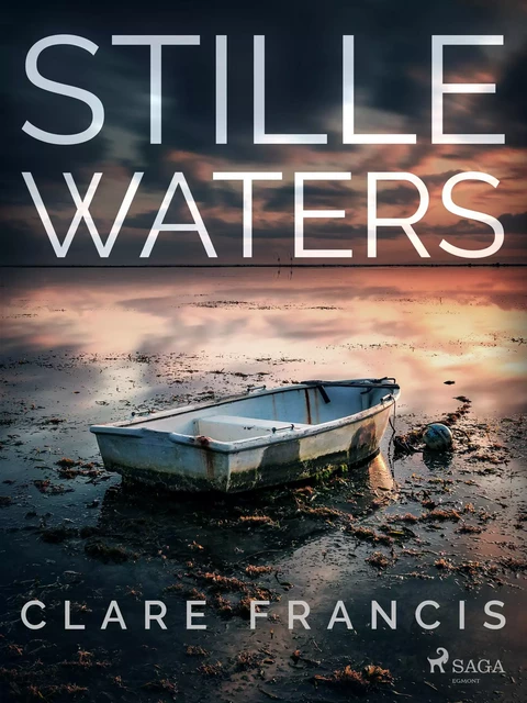 Stille waters - Clare Francis - Saga Egmont International