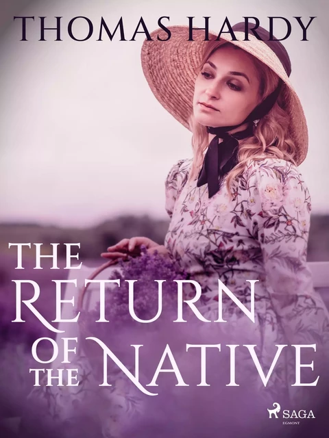 The Return of the Native - Thomas Hardy - Saga Egmont International