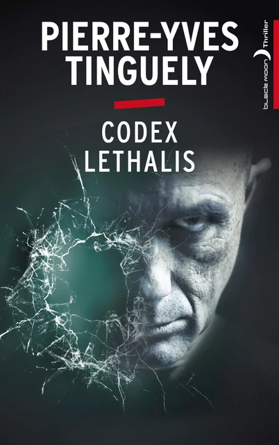 Codex Lethalis - Pierre-Yves Tinguely - Hachette Black Moon