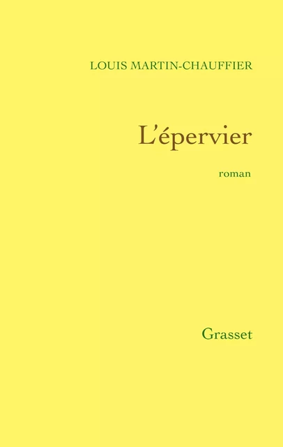 L'épervier - Louis Martin-Chauffier - Grasset