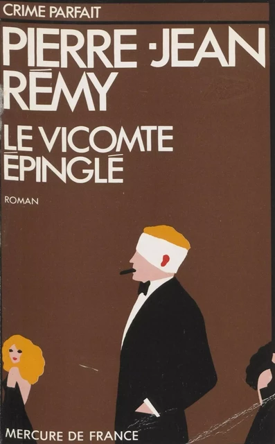 Le Vicomte épinglé - Pierre-Jean Rémy - Mercure de France (réédition numérique FeniXX)