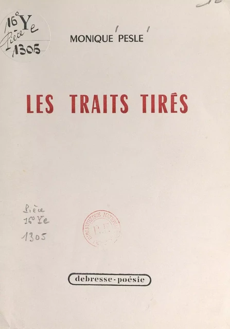 Les traits tirés - Monique Pesle - FeniXX réédition numérique