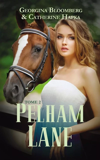 Pelham Lane - Tome 2 - Georgina Bloomberg, Catherine Hapka - Hachette Romans