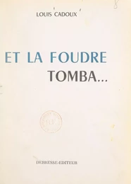 Et la foudre tomba...