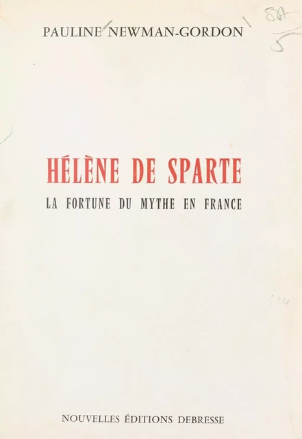 Hélène de Sparte - Pauline Newman-Gordon - FeniXX réédition numérique