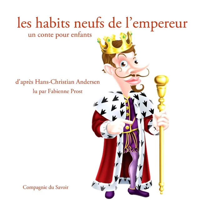 Les Habits neufs de l'empereur (Andersen) - Hans Christian Andersen - Saga Egmont French