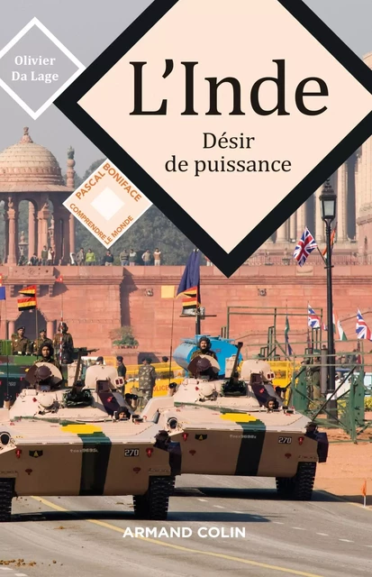 L'Inde, désir de puissance - Olivier Da Lage - Armand Colin