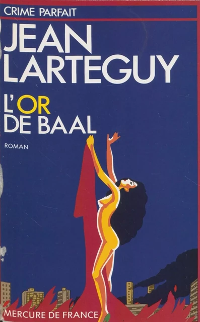 L'Or de Baal - Jean Lartéguy - Mercure de France (réédition numérique FeniXX)