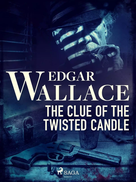 The Clue of the Twisted Candle - Edgar Wallace - Saga Egmont International