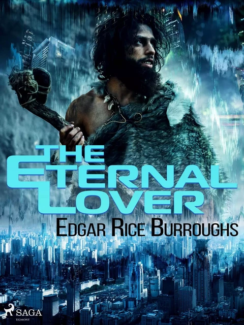 The Eternal Lover - Edgar Rice Burroughs - Saga Egmont International