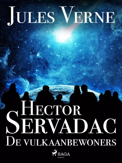 Hector Servadac - De vulkaanbewoners - Jules Verne - Saga Egmont International