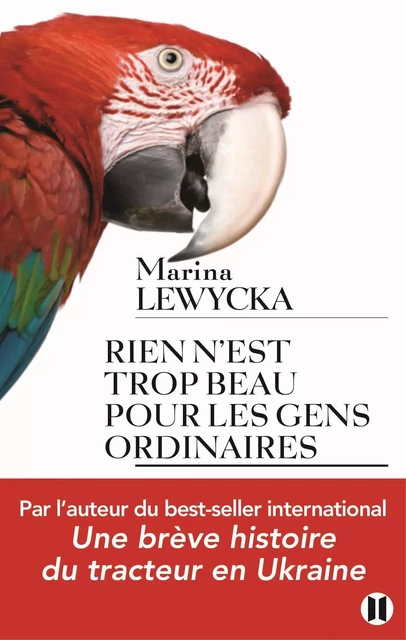 Rien n'est trop beau pour les gens ordinaires - Marina Lewycka - Editions des Deux Terres