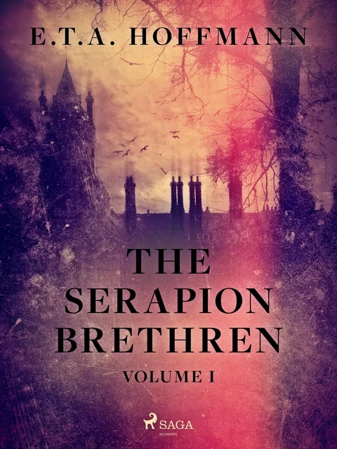 The Serapion Brethren Volume 1 - E.T.A. Hoffmann - Saga Egmont International