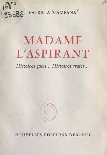 Madame l'aspirant - Patricia Campana - FeniXX réédition numérique