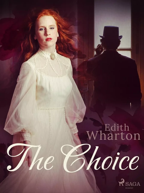 The Choice - Edith Wharton - Saga Egmont International