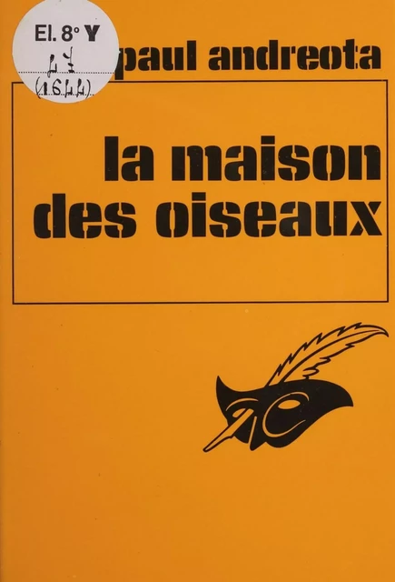 La Maison des oiseaux - Paul Andreota - Éditions Du Masque (réédition numérique FeniXX)