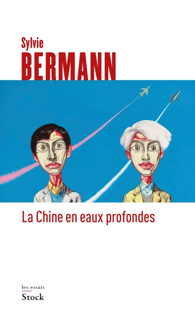 La Chine en eaux profondes - Sylvie Bermann - Stock