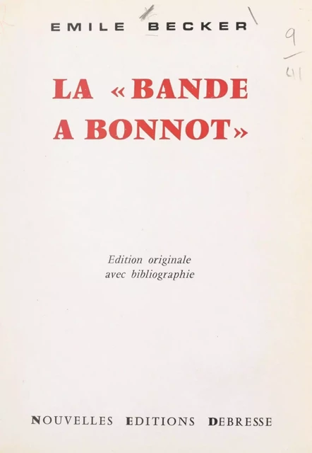 La Bande à Bonnot - Émile Becker - FeniXX réédition numérique