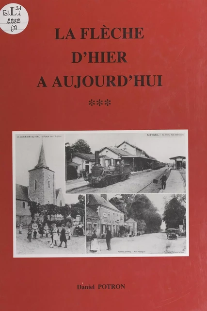 La flèche d'hier à aujourd'hui (3) - Daniel Potron - FeniXX réédition numérique