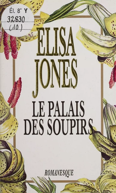 Le Palais des soupirs - Élisa Jones - 10-18 (réédition numérique FeniXX)