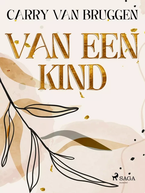 Van een kind - Carry van Bruggen - Saga Egmont International