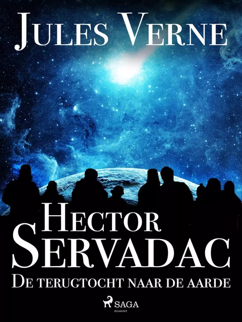 Hector Servadac - De terugtocht naar de aarde - Jules Verne - Saga Egmont International