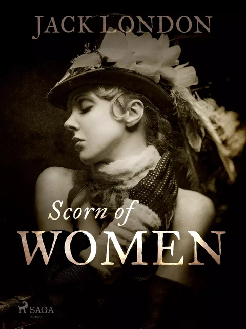 Scorn of Women - Jack London - Saga Egmont International