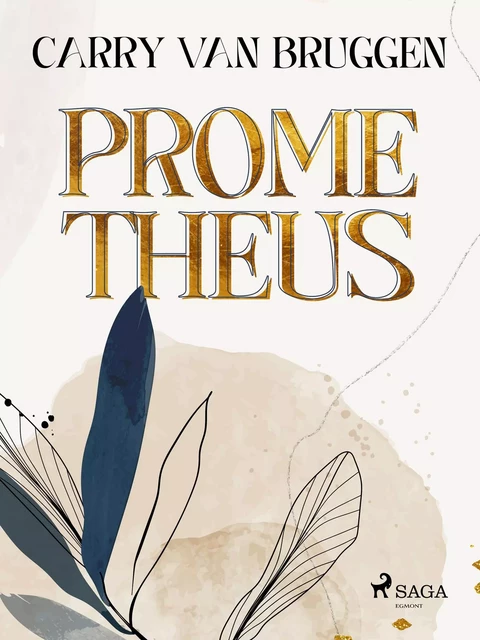 Prometheus - Carry van Bruggen - Saga Egmont International