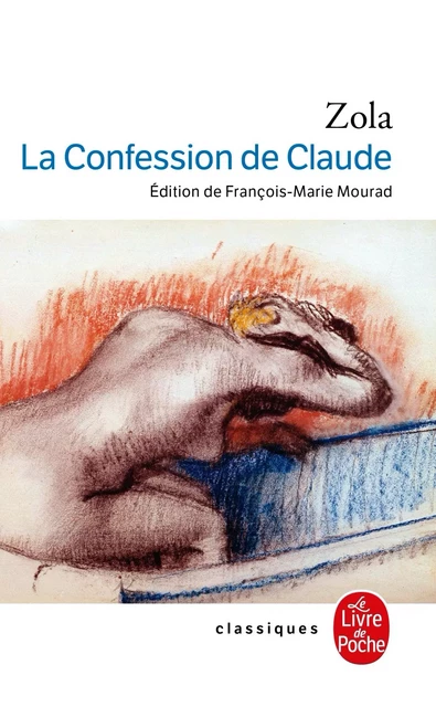 La Confession de Claude - Emile Zola - Le Livre de Poche