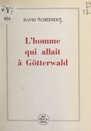 L'homme qui allait à Götterwald