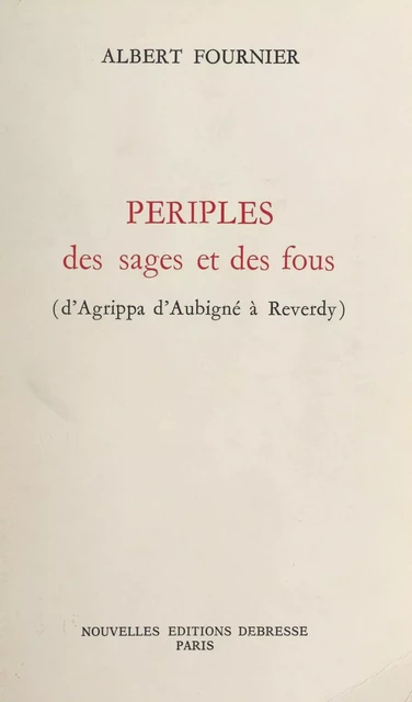 Périples des sages et des fous - Albert Fournier - FeniXX réédition numérique