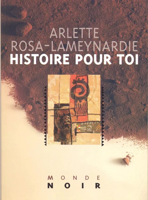 Histoire pour toi - Arlette Rosa-Lameynardie - Editions Hatier International