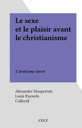 Le sexe et le plaisir avant le christianisme