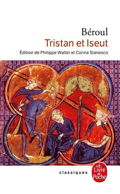 Tristan et Iseut -  Béroul - Le Livre de Poche